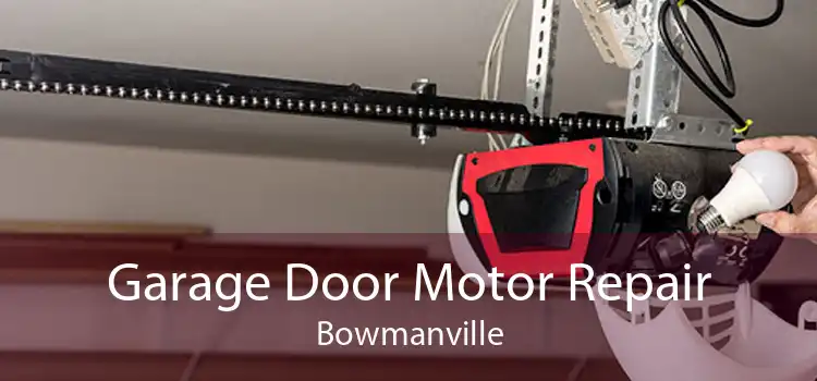 Garage Door Motor Repair Bowmanville