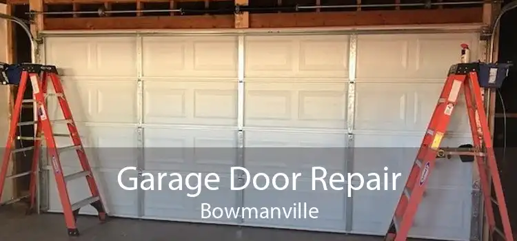 Garage Door Repair Bowmanville