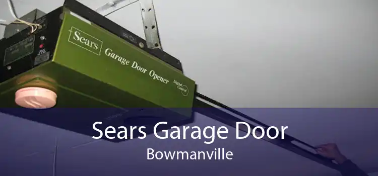 Sears Garage Door Bowmanville